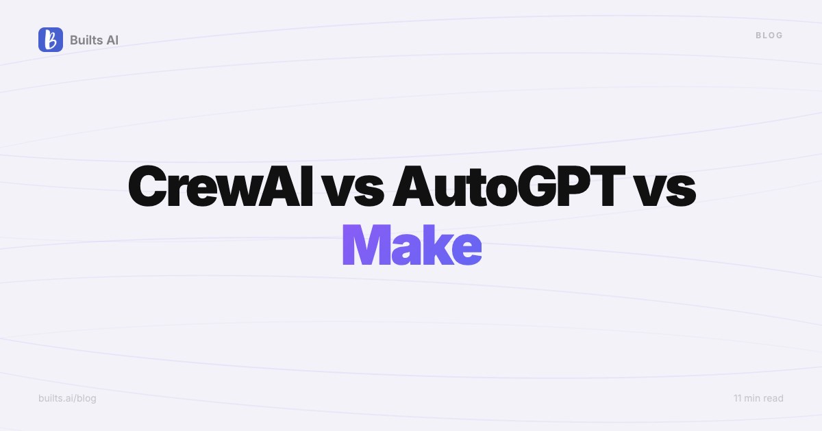 CrewAI vs AutoGPT vs Make: Best AI Agent Framework