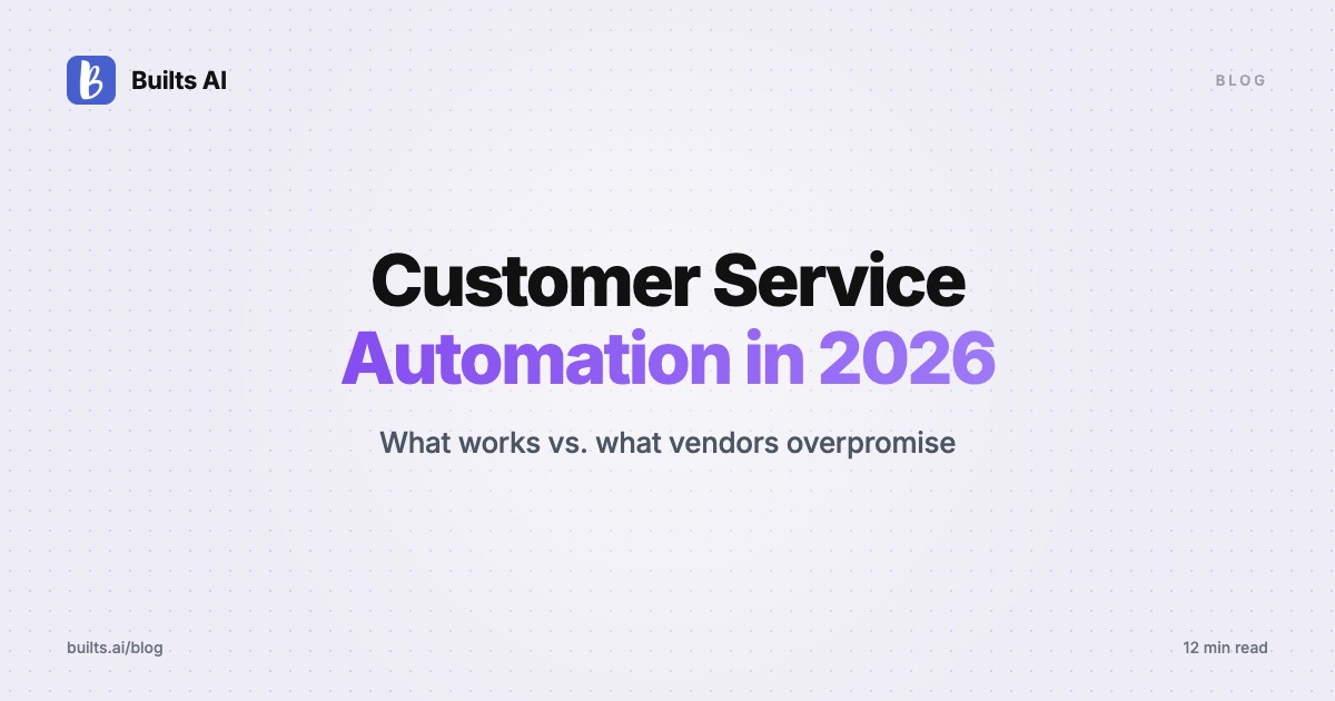 Customer Service Automation: What Works in 2026