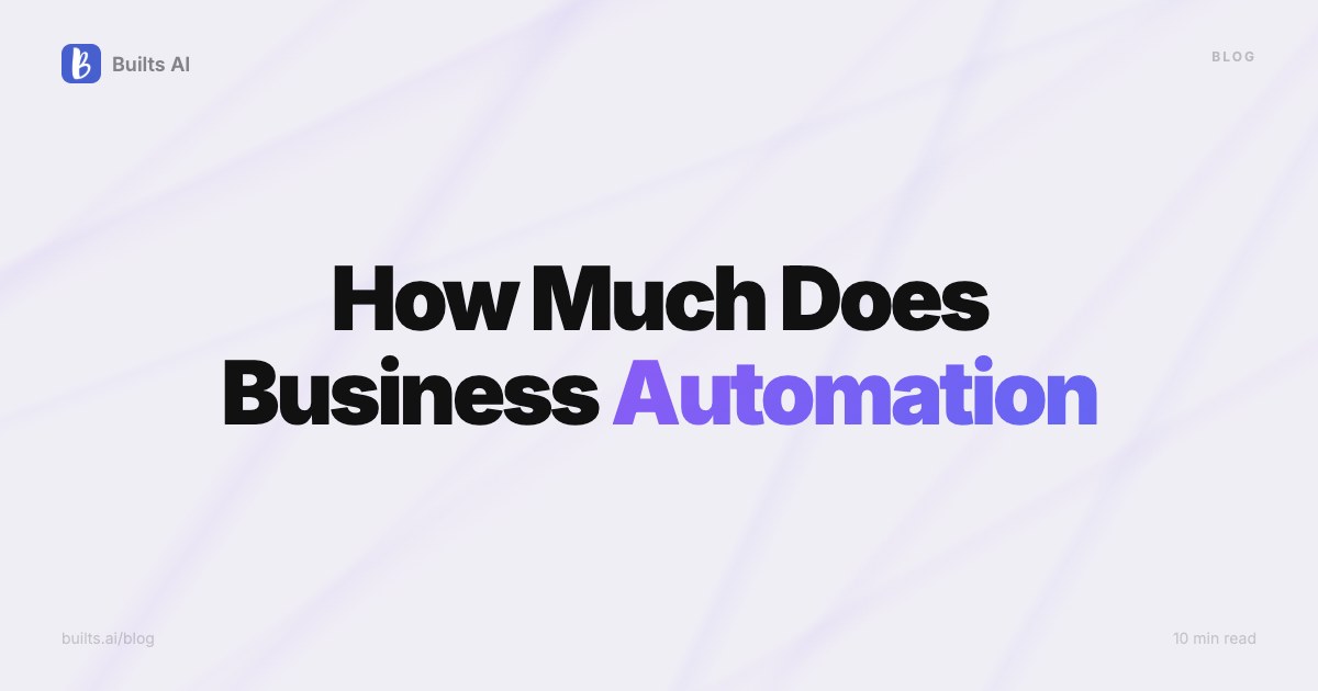 How Much Does Business Automation Cost? Real Numbers for Small Teams