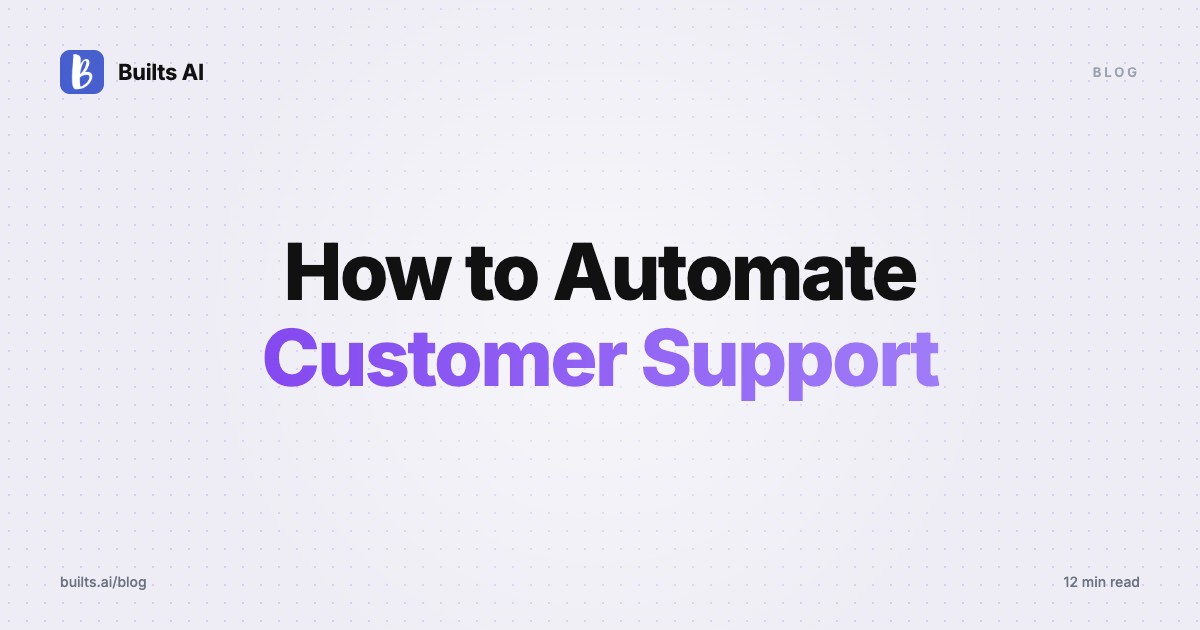 How to Automate Customer Support Without Annoying Customers