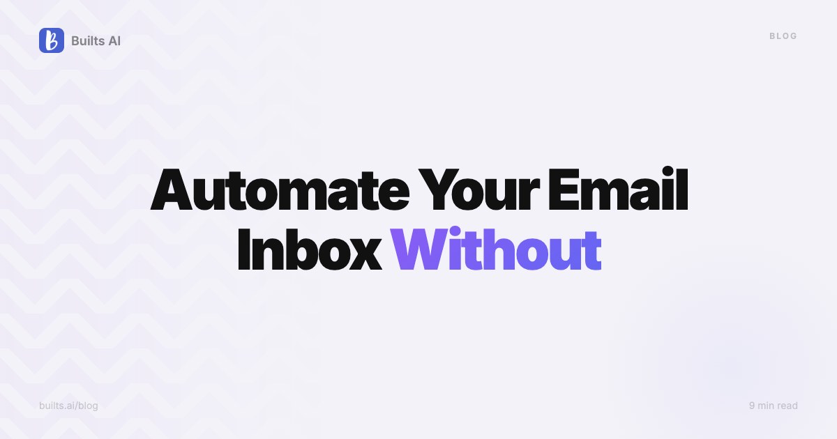 How to Automate Your Email Inbox (Safely)