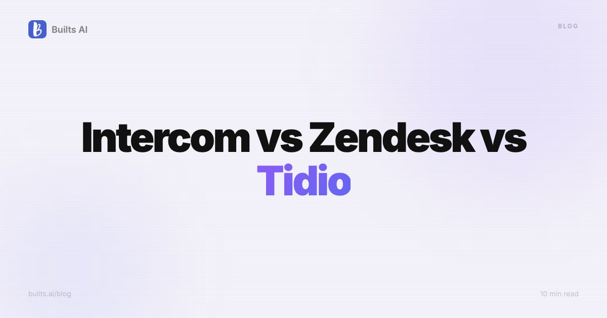 Intercom vs Zendesk vs Tidio for Small Business