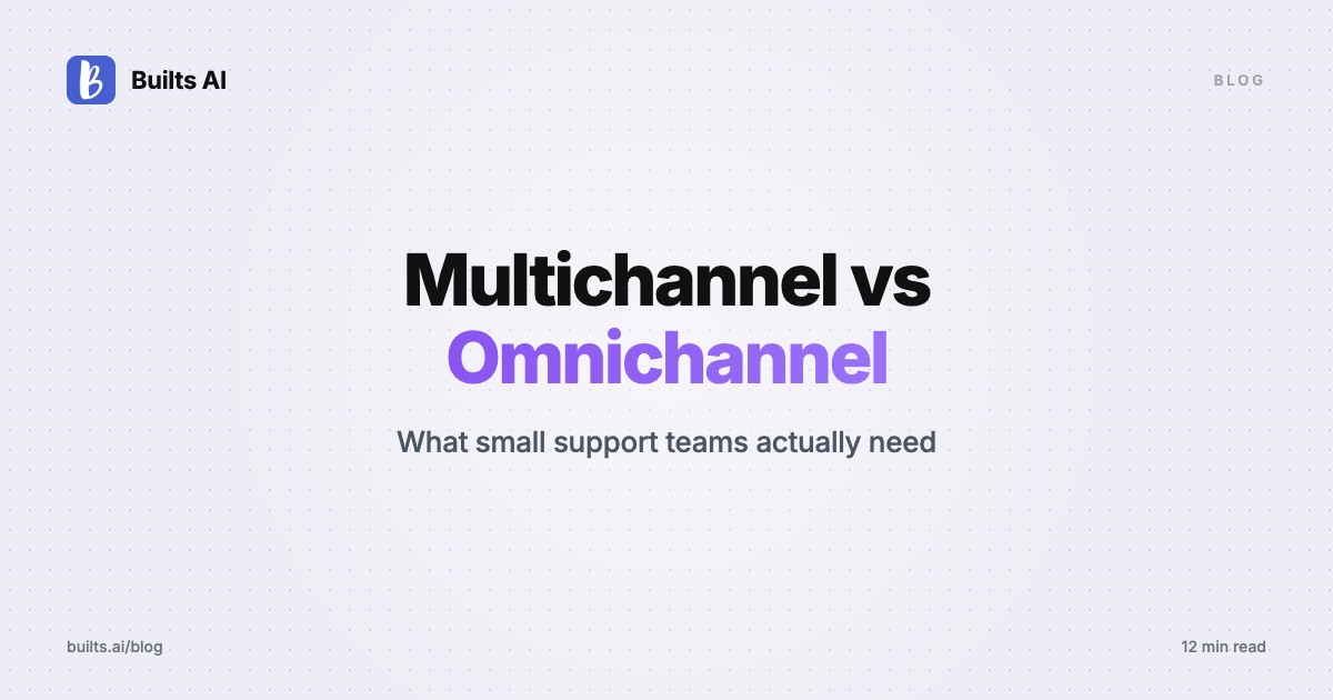 Multichannel vs Omnichannel Customer Support