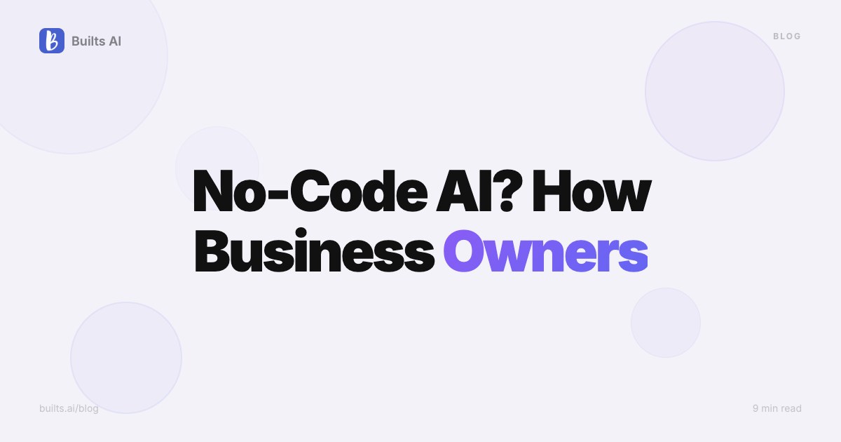 What Is No-Code AI? How Business Owners Are Building Automations Without Developers
